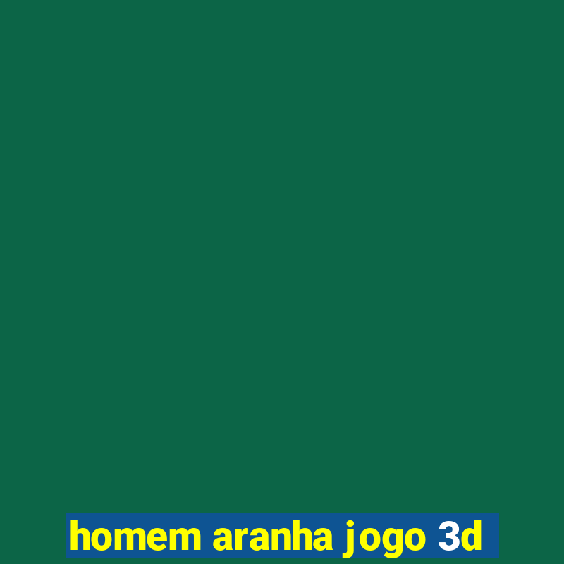 homem aranha jogo 3d